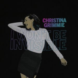 Christina Grimmie I Won’t Be Invisible black shirt